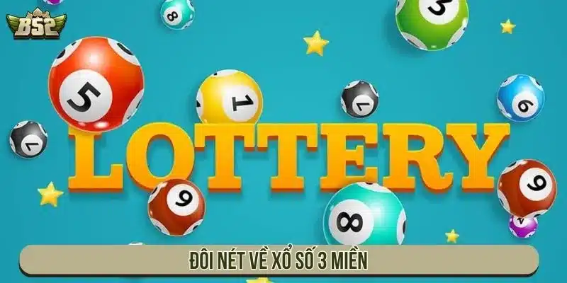 Đôi nét về xổ số 3 miền