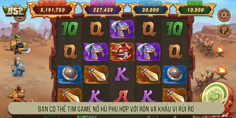 B52 | B52Club Game Bài Bom Tấn - Link Tải B52 Club Bạn có thể tìm game nổ hũ phù hợp với vốn và khẩu vị rủi ro