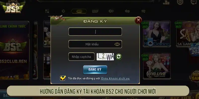 B52 | B52Club Game Bài Bom Tấn - Link Tải B52 Club Hướng dẫn đăng ký tài khoản cho người chơi mới